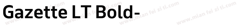 Gazette LT Bold字体转换